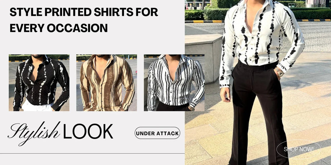 How to Style Printed Shirts for Every Occasion - Under Attack