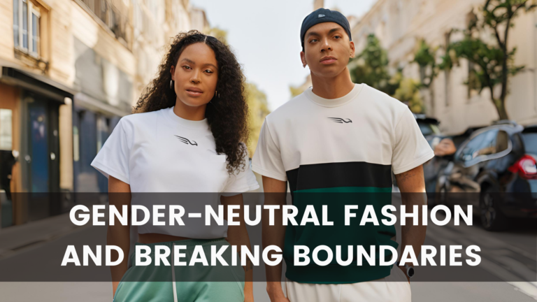 Read more about the article Beyond the Binary: The Rise of Gender-Neutral Fashion and Breaking Boundaries